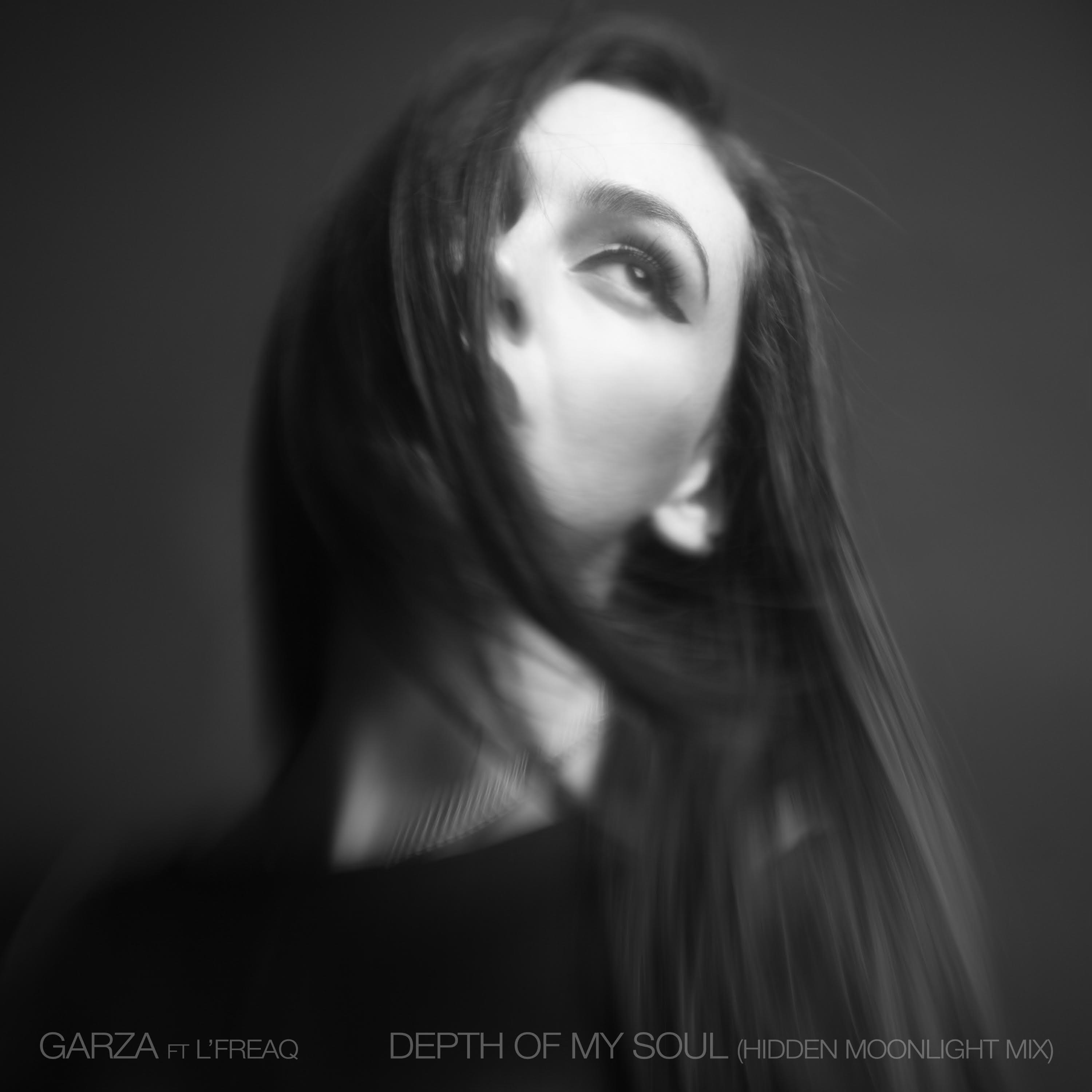 "Depth of My Soul" (Midnight Mix) GARZA feat. L'FREAQ